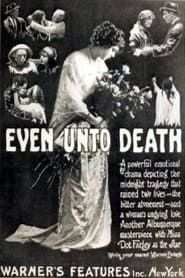 Even Unto Death (1914)