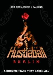 Hustlaball Berlin - A Documentary That Bares All series tv
