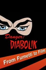 watch Danger: Diabolik - From Fumetti to Film