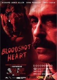 Affiche de Bloodshot Heart