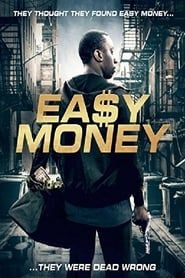 Easy Money 2018 streaming