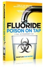 Image Fluoride: Poison On Tap 2015