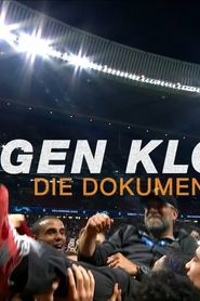 Jürgen Klopp: Vom Schwarzwald auf Europas Fußballthron (2019)