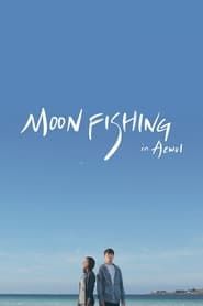 Moonfishing in Aewol 2019 streaming