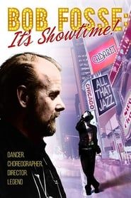 Bob Fosse: It's Showtime! 2019 streaming