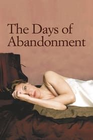 The Days of Abandonment 2005 streaming