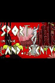 Sport in the Land of Plenty series tv