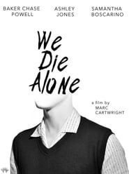 We Die Alone series tv