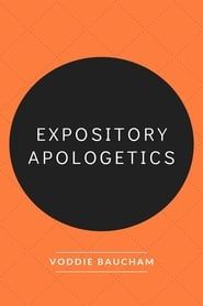 Expository Apologetics series tv
