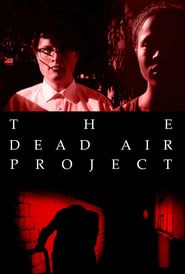 THE DEAD AIR PROJECT series tv