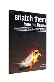 Snatch Them From the Flames series tv