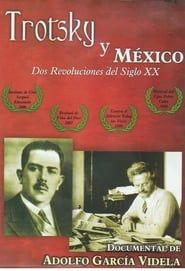Trotsky y México. Dos revoluciones del siglo XX 2006 streaming