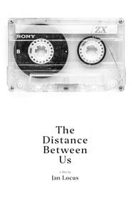 The Distance between Us series tv