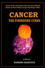 Cancer: The Forbidden Cures 2010 streaming
