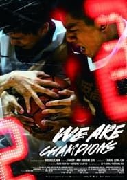 We Are Champions series tv