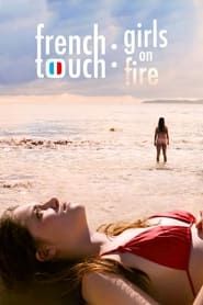 French Touch: Girls on Fire (2019)