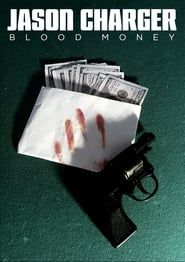 Jason Charger: Blood Money series tv