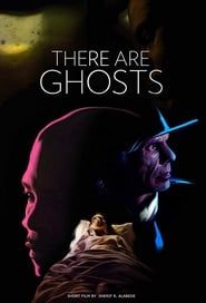 There Are Ghosts (2015)