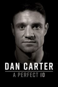 Dan Carter: A Perfect 10 series tv