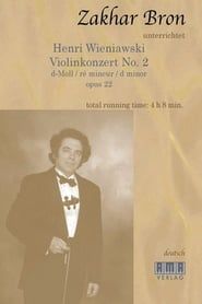 Zakhar Bron unterrichtet Henri Wieniawski, Violinkonzert No. 2 series tv