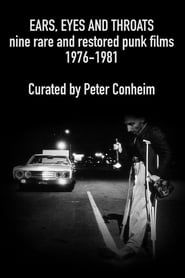 Ears, Eyes and Throats: Restored Classic and Lost Punk Films 1976-1981 series tv