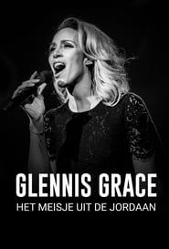 Glennis Grace: Het Meisje uit de Jordaan (2018)