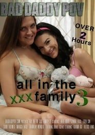 All in the XXX Family 3 (2019)