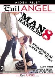 Manhandled 8 (2016)