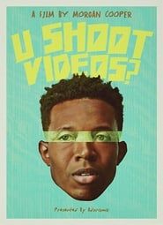 U Shoot Videos? (2019)