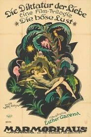 Die Diktatur der Liebe. 1. Die böse Lust 1921 streaming