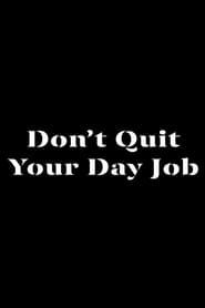 Image DON'T QUIT YOUR DAY JOB