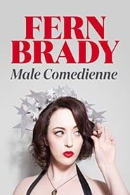 Fern Brady: Male Comedienne (2017)