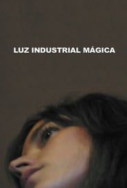 Luz Industrial Mágica series tv