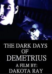 Affiche de The Dark Days of Demetrius