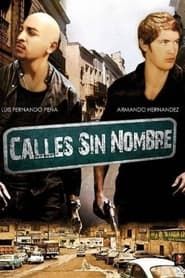 Calles sin nombre (2007)