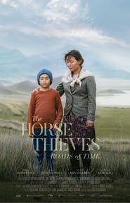 The Horse Thieves. Roads of Time series tv
