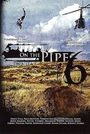 On the Pipe 6