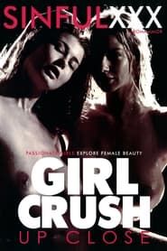 Girl Crush Up Close (2018)