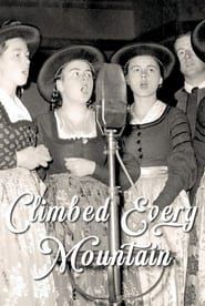 Climbed Every Mountain: The Story Behind the Sound of Music (2012)