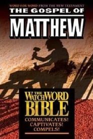 WatchWord Bible: The Gospel of Matthew series tv