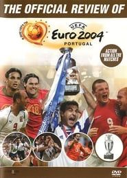 The Official Review of UEFA Euro 2004 series tv