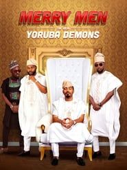 Merry Men: The Real Yoruba Demons series tv