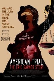 American Trial: The Eric Garner Story series tv