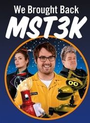 We Brought Back MST3K series tv