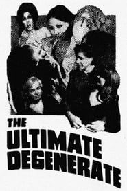 The Ultimate Degenerate 1969 streaming