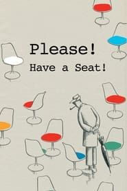 Please! Have a Seat! (2005)