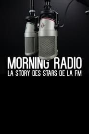 Image Morning Radio - La story des stars de la FM 2017