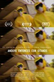 Anduve Entonces Con Gitanos (2019)