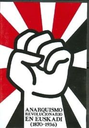 Aproximación al anarquismo en Euskadi (1870-1936) series tv