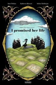 I Promised Her Life 2018 streaming